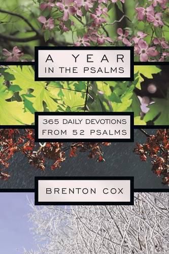 Cover image for A Year in the Psalms: 365 Daily Devotions from 52 Psalms