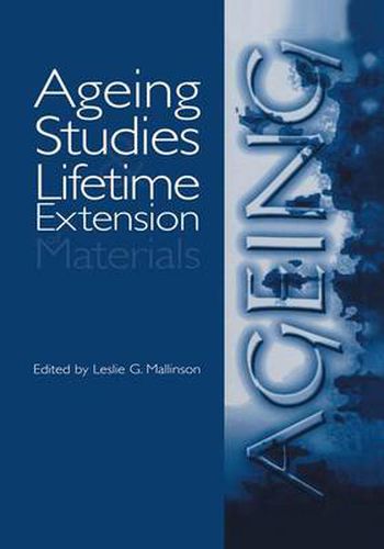 Cover image for Ageing Studies and Lifetime Extension of Materials