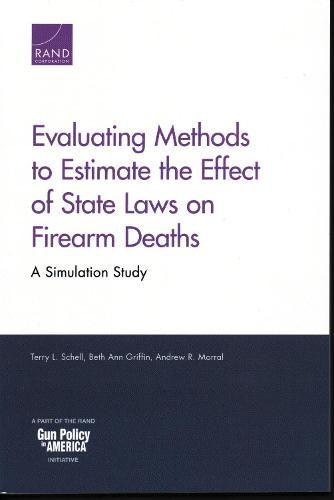 Evaluating Methods to Estimate the Effect of State Laws on Firearm Deaths: A Simulation Study