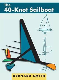 Cover image for The 40-Knot Sailboat