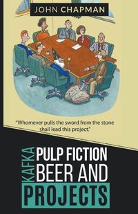 Cover image for Kafka, Pulp Fiction, Beer and Projects