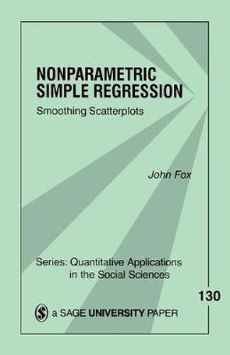 Cover image for Nonparametric Simple Regression: Smoothing Scatterplots