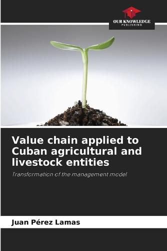 Cover image for Value chain applied to Cuban agricultural and livestock entities