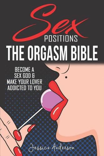 Sex Positions: Become a Sex God & Make Your Lover Addicted To You