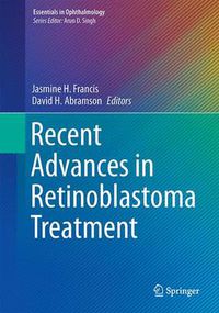 Cover image for Recent Advances in Retinoblastoma Treatment