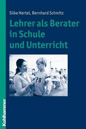 Cover image for Lehrer ALS Berater in Schule Und Unterricht