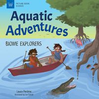 Cover image for Aquatic Adventures: Biome Explorers