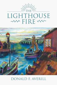 Cover image for The Lighthouse Fire