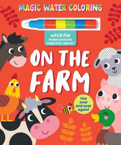 Cover image for Magic Water Coloring: On the Farm with Water Pen