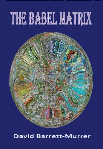 Cover image for THE BABEL MATRIX