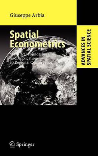 Cover image for Spatial Econometrics: Statistical Foundations and Applications to Regional Convergence