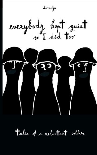 Cover image for Everyone Kept Quiet So I Did Too