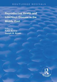 Cover image for Reproductive Health and Infectious Disease in the Middle East