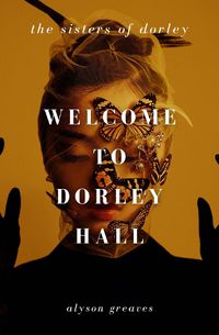 Cover image for Welcome to Dorley Hall