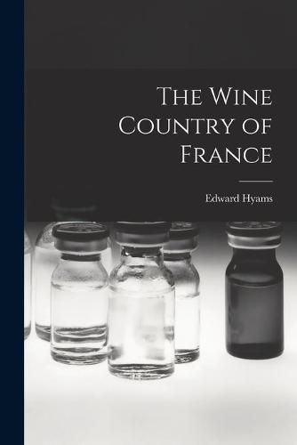 Cover image for The Wine Country of France