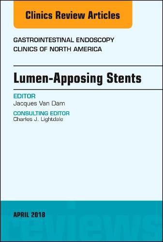 Cover image for Lumen-Apposing Stents, An Issue of Gastrointestinal Endoscopy Clinics