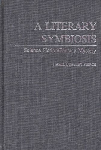 Cover image for A Literary Symbiosis: Science Fiction/Fantasy Mystery