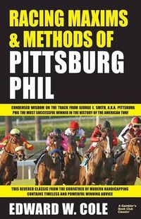 Cover image for Racing Maxims & Methods of Pittsburg Phil