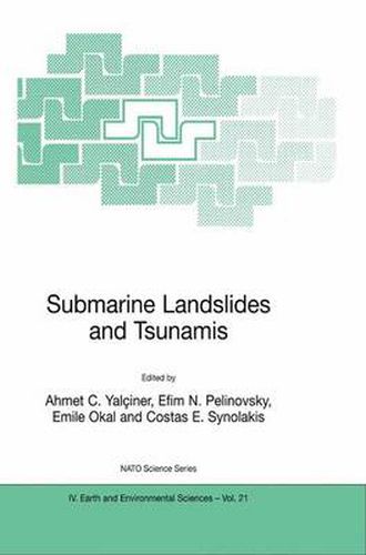 Cover image for Submarine Landslides and Tsunamis: Proceedings of the NATO Advanced Research Wrokshop, Istanbul, Turkey, May 23-26, 2001