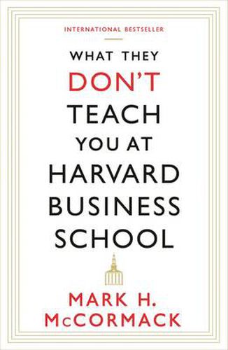 Cover image for What They Don't Teach You At Harvard Business School