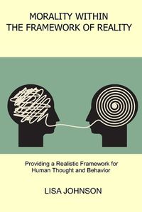 Cover image for Morality Within the Framework of Reality