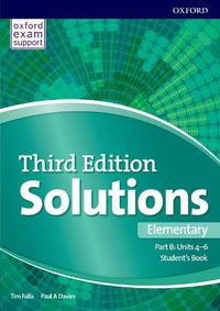 Cover image for Solutions: Elementary: Student's Book B Units 4-6: Leading the way to success