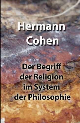 Cover image for Der Begriff der Religion im System der Philosophie