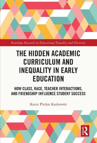 Cover image for The Hidden Academic Curriculum and Inequality in Early Education