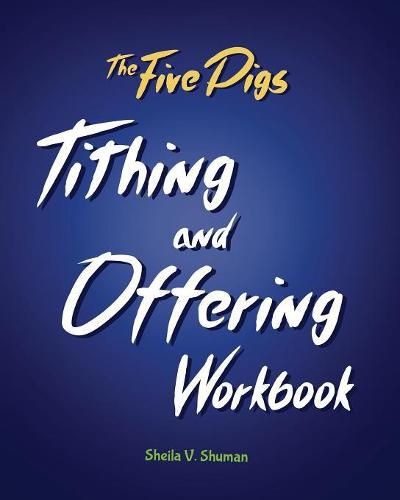 Cover image for The Five Pigs Tithing and Offering Workbook