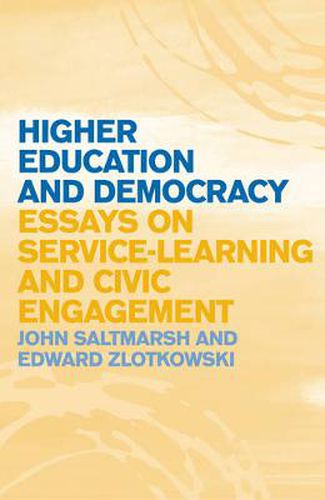 Cover image for Higher Education and Democracy: Essays on Service-Learning and Civic Engagement