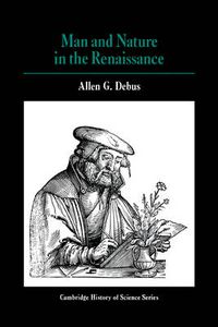 Cover image for Man and Nature in the Renaissance