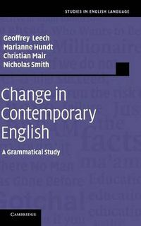 Cover image for Change in Contemporary English: A Grammatical Study