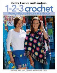 Cover image for 1 2 3 Crochet Better Homes Gardens