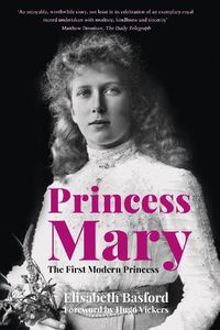 Cover image for Princess Mary: The First Modern Princess