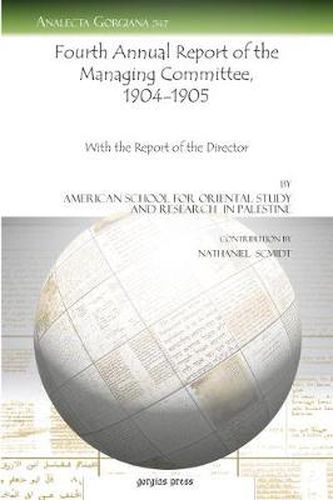 Fourth Annual Report of the Managing Committee, 1904-1905: With the Report of the Director