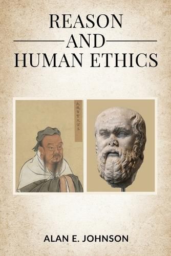 Cover image for Reason and Human Ethics