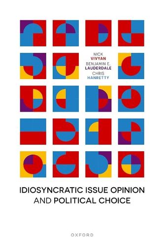 Cover image for Idiosyncratic Issue Opinion and Political Choice