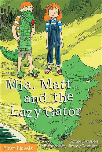 Cover image for Mia, Matt and the Lazy Gator