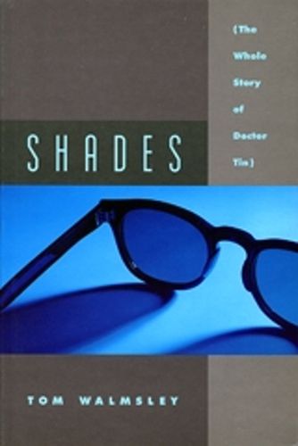 Cover image for Shades: The Whole Story of Doctor Tin