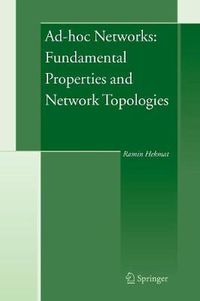 Cover image for Ad-hoc Networks: Fundamental Properties and Network Topologies