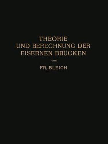 Cover image for Theorie Und Berechnung Der Eisernen Brucken