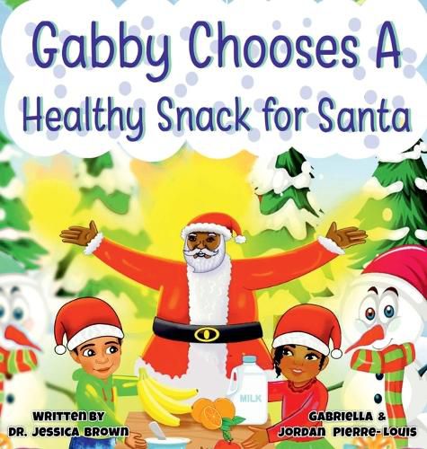 Cover image for Gabby Chooses A Healthy Snack For Santa