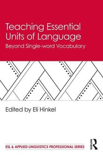 Cover image for Teaching Essential Units of Language: Beyond Single-word Vocabulary