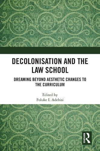 Cover image for Decolonisation and the Law School