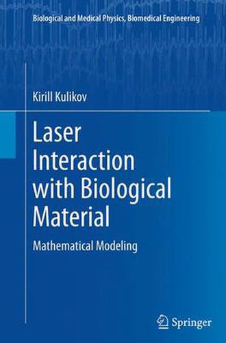 Cover image for Laser Interaction with Biological Material: Mathematical Modeling