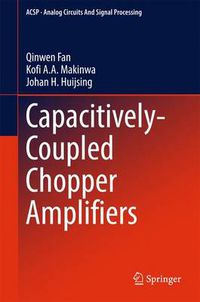 Cover image for Capacitively-Coupled Chopper Amplifiers