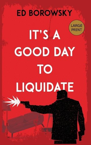 Cover image for It's a Good Day to Liquidate