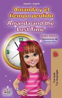 Cover image for Amanda and the Lost Time (Spanish English Bilingual Book for Kids)