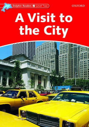 Cover image for Dolphin Readers Level 2: A Visit to the City