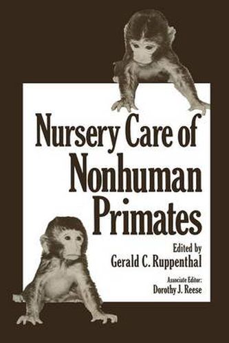 Cover image for Nursery Care of Nonhuman Primates